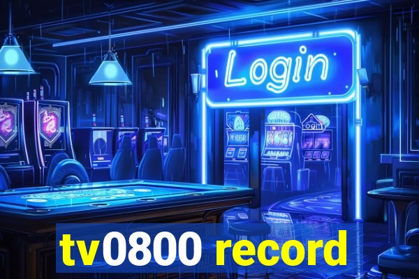 tv0800 record